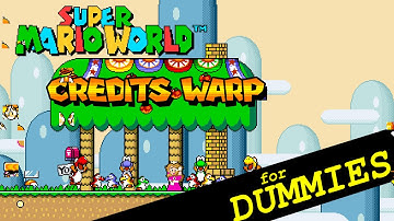Super Mario World Credits Warp for Dummies