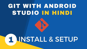 Git With Android Studio tutorial In Hindi #1 - Install and setup