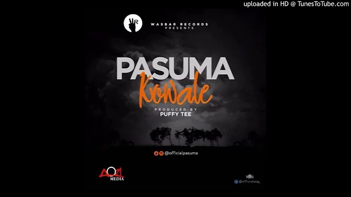 Pasuma – Kowale (Prod. By Puffy Tee)