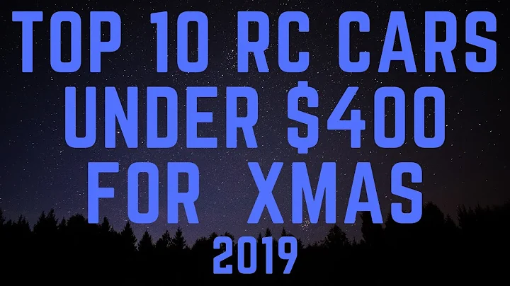 Top 10 RC Cars Under $400 For Christmas 2019