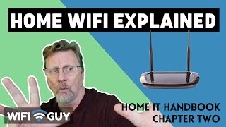 Home WiFi Explained