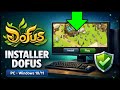 Comment tlcharger DOFUS sur PC Windows 1011 Guide 