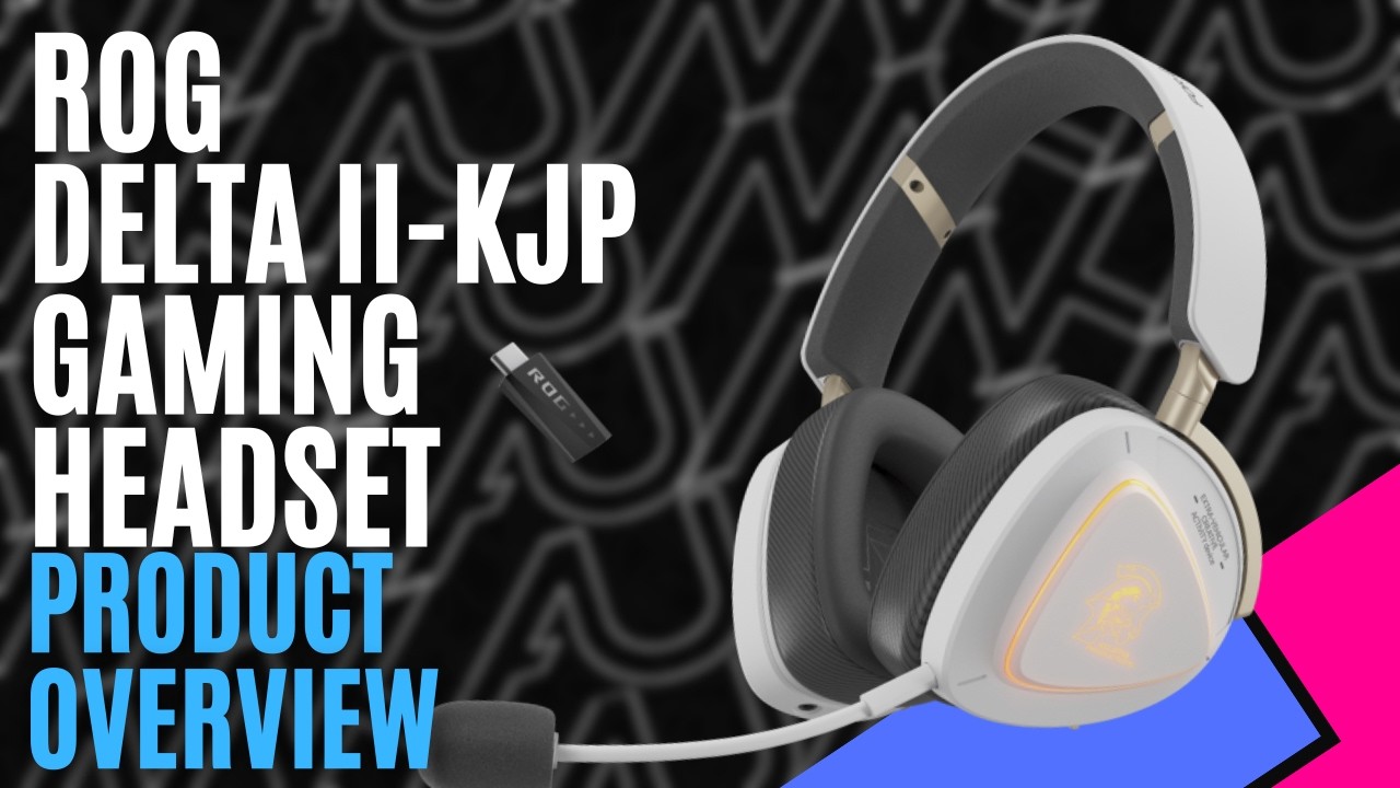 ROG Delta II-KJP Gaming Headset (Hardware) - Review 6 YouTube player