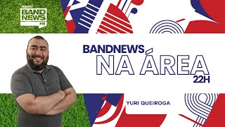 BandNews na Área - 03/05/2024