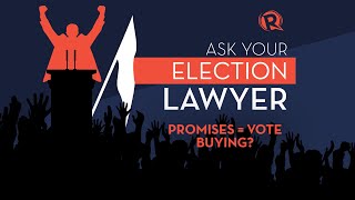 Ask Your Election Lawyer: Promises = Vote-Buying?