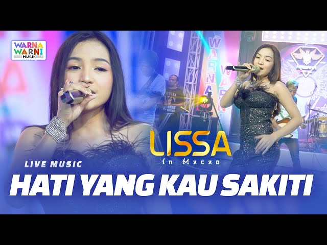 HATI YANG KAU SAKITI - LISSA IN MACAO ft. OM NIRWANA || VERSI KOPLO class=