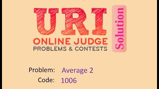 URI online judge 1006 solution (Bangla) | Average 1 | URI Beginner series