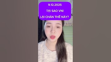 9.12.2025 TẠI SAO VNI LẠI CHÁN THẾ NÀY? #chungkhoan #vnindex #cophieu #viral #xuhuong