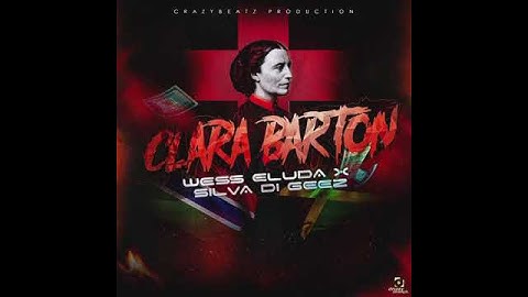 CLARA BARTON - Wess Eluda ft Silva Di Geez #america #dancehall #music #gambia  #jamaica #newmusic