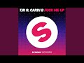 Fuck Me Up (feat. Cardi B) (Extended Mix)