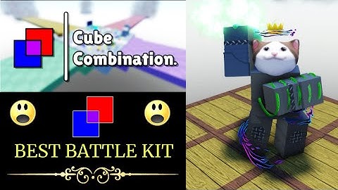 Roblox - Cube Combination: How To Make The BEST Battle Kit