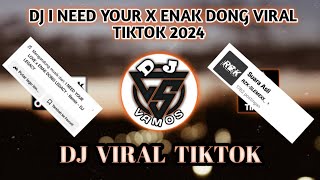 DJ I Need Your Love Remix Enak Dong Terbaru Viral Tiktok Yang Kalian Cari-Cari