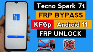 Tecno Spark 7t Frp Bypass Android 11 | Without Pc | Google Account Unlock | App Disable Not Working