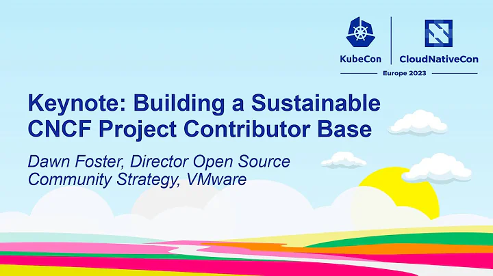 Keynote: Building a Sustainable CNCF Project Contributor Base - Dawn Foster, VMware