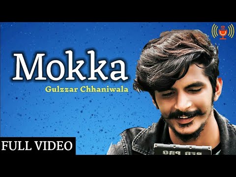Mokka:- Gulzaar chhaniwala New Song | new haryanvi songs haryanavi 2020 | Official Song