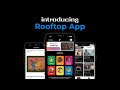 Introducing rooftop app