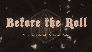 Before the Roll  The People of Critical Role