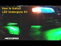 How to Install an LED Underglow Kit - Honda Accord