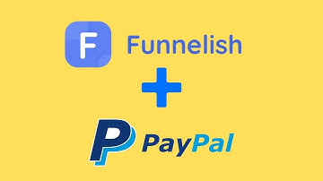 Installing PayPal With Funnelish Pay