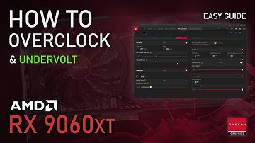 How to Overclock & Undervolt RX 9060 XT | ADRENALIN 2025 Easy Tutorial