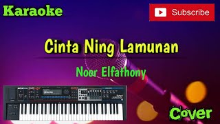 Cinta Ning Lamunan ( Noor Elfathony ) Karaoke - Musik Sandiwaraan