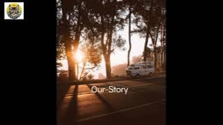 Our-Story.Dan aku tau-lirik