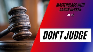 12. MasterClass with Aaron Decker: Don