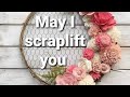 May i scraplift you day 29 shala knowles