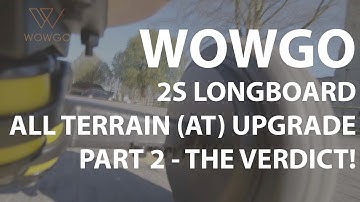 WowGo 2S Upgrade Part 2 - The Vedict!