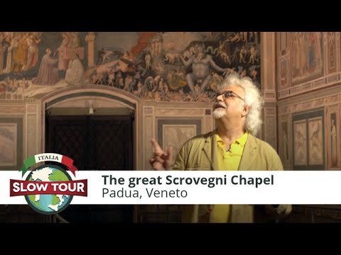 Padua & UNESCO: The Scrovegni Chapel | Padova: la Cappella degli Scrovegni | Italia Slow Tour