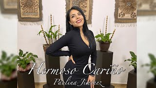 Hermoso Cariño - Paulina Jiménez #follow #like #mexicana #sigueme #cantante