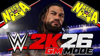 NNSCRA GAMING | WWE2K26 | GM MODE