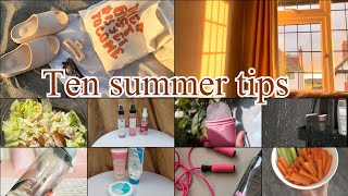 Top 10 summer  Tips  ✨️🌷