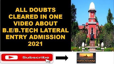 All doubts cleared about lateral entry B.E/B.Tech Admission 2021 || Info Camp