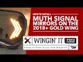 How-To Install Muth Signal Mirrors on the 2018+ Gold Wing | Wingin' It with Fred Harmon | WingStuff