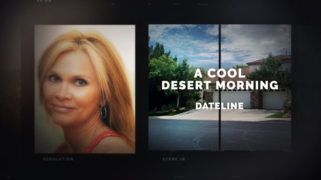 Dateline episode trailer a cool desert morning dateline nbc youtube
