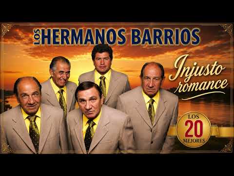 Los Hermanos Barrios Injusto romance