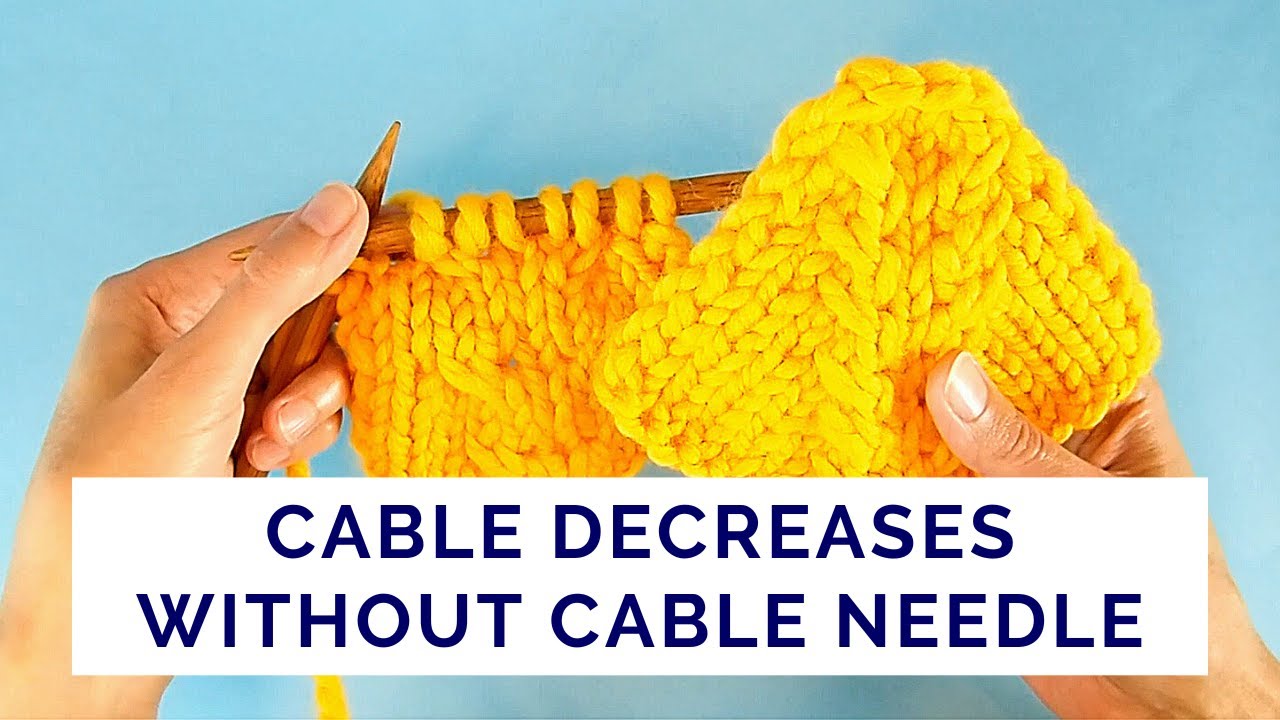 How to: Cable Decrease without a Cable Needle – Little NutMeg