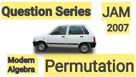 IIT-JAM 2007 PYQ | Modern Algebra | Permutation Groups #JAMPYQ #permutation #groups #questionseries