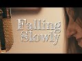 Falling Slowly - Once motion picture soundtrack (cover)