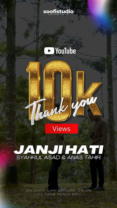 Janji Hati  just hit 10k views! 🎉