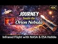 Journey Inside the Orion Nebula 🌠 | Infrared Flight with NASA &amp; ESA Hubble (4K)