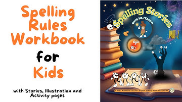 Spelling Rules Workbook for Kids/ Spelling Stories with Mr Peanut Part 2