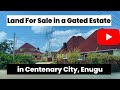 ₦30 Million Lands for sale at Centenary Park Estate | Inside Centenary City Enugu |