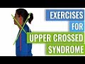 Exercises to Correct Upper Crossed Syndrome