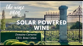 Solar- Made Wine is a Reality at Domaine Carneros