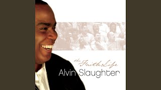 Video thumbnail of "Alvin Slaughter - Made Me Glad"