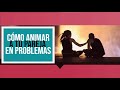 Cómo animar a mi pareja. Mi pareja está triste |  PsicoDav @Valdahla