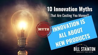 Myth: Innovation Is All About New Products