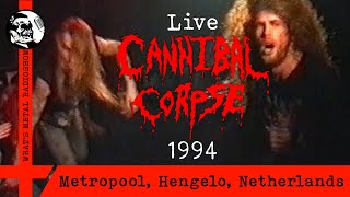 Live CANNIBAL CORPSE 1994 - Metropool, Hengelo, Netherlands, 09 Dec